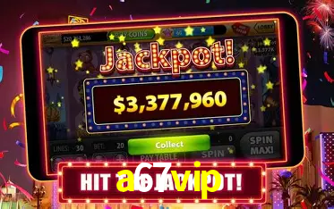a67vip: Seu Cassino Premiado com Pagamentos Rápidos